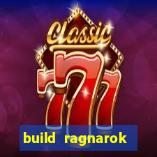 build ragnarok history reborn farm